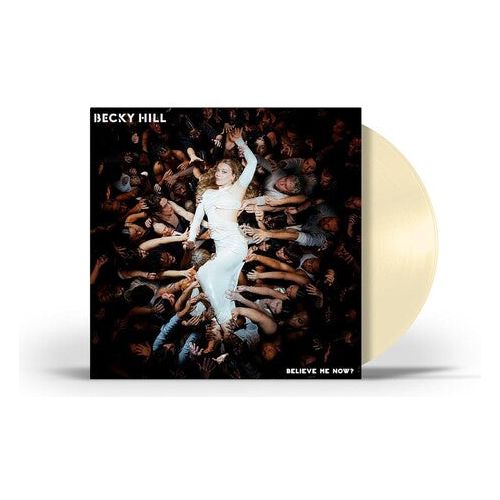 Becky Hill - Believe Me Now? - LP Vinyl Record Hub