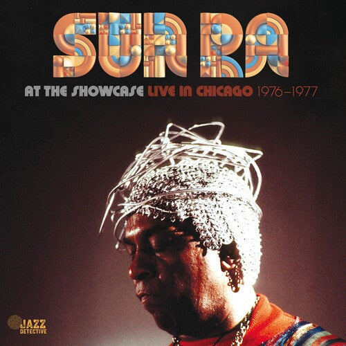 Sun Ra - At The Showcase: Live In Chicago 1976-1977 - RSD LP Vinyl Record Hub