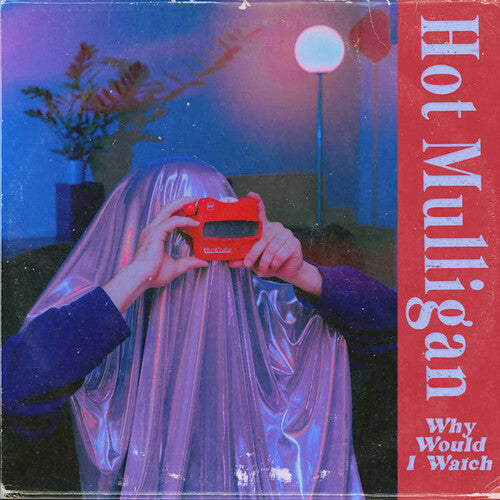 Hot Mulligan - Why Would I Watch - LP Vinyl Record Hub