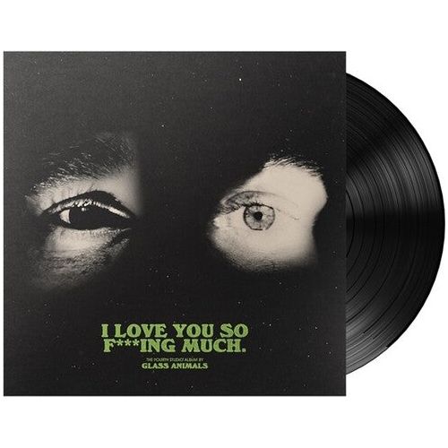 Glass Animals - I Love You So F***ing Much - LP Vinyl Record Hub