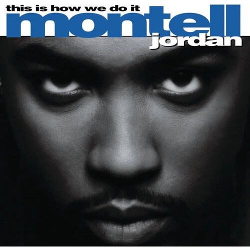 Montell Jordan - This Is How We Do It - LP Vinyl Record Hub