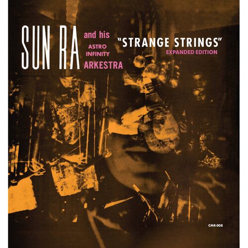 Sun Ra & His Astro Infinity Arkestra - Strange Strings (Expanded Edition) - LP Vinyl Record Hub