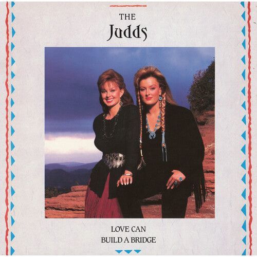 The Judds - Love Can Build A Bridge - LP Vinyl Record Hub