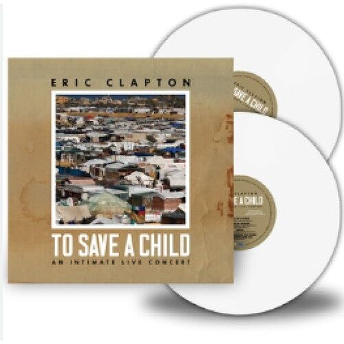Eric Clapton - To Save a Child - LP Vinyl Record Hub