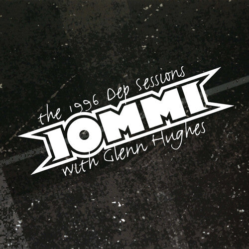 IOMMI - The 1996 Dep Sessions (with Glenn Hughes) - Rocktober LP Vinyl Record Hub