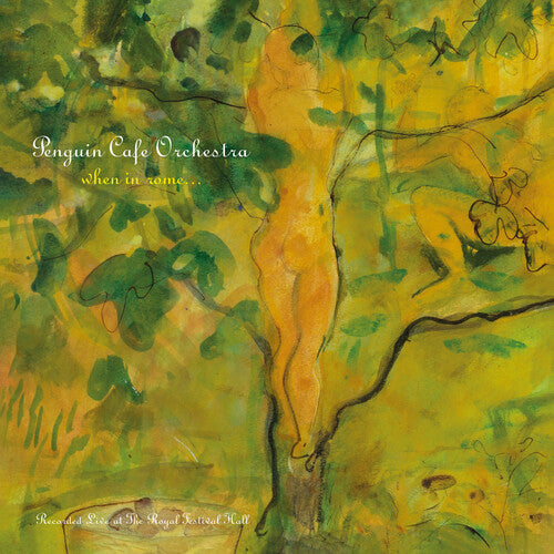 Penguin Cafe Orchestra - When in Rome... - LP Vinyl Record Hub