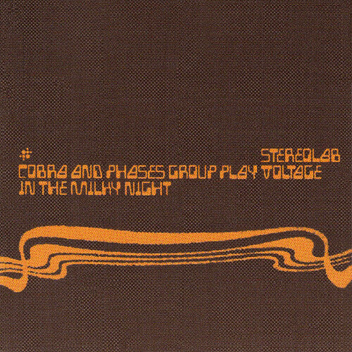 Stereolab - Cobra And Phases Group Play Voltage In The Milky Night - LP Vinyl Record Hub