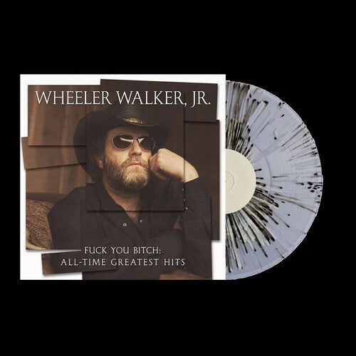 Wheeler Walker Jr. - F*** You Bitch: All-Time Greatest Hits - LP Vinyl Record Hub