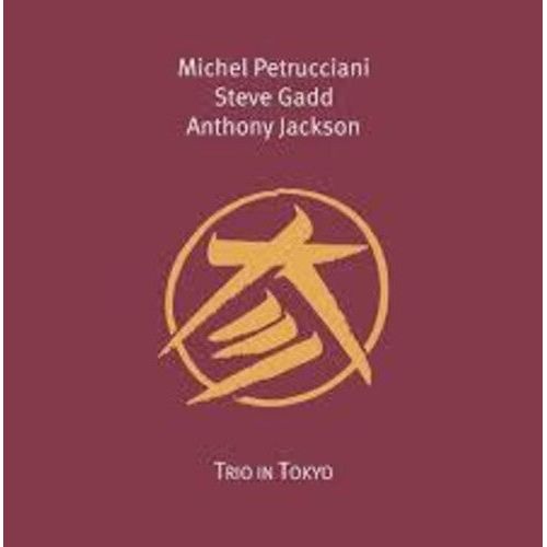 Michel Petrucciani, Steve Gadd, Anthony Jackson - Trio in Tokyo - LP Vinyl Record Hub
