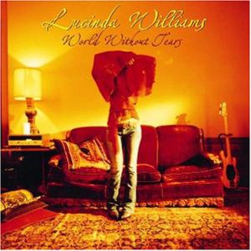 Lucinda Williams - World Without Tears - LP Vinyl Record Hub