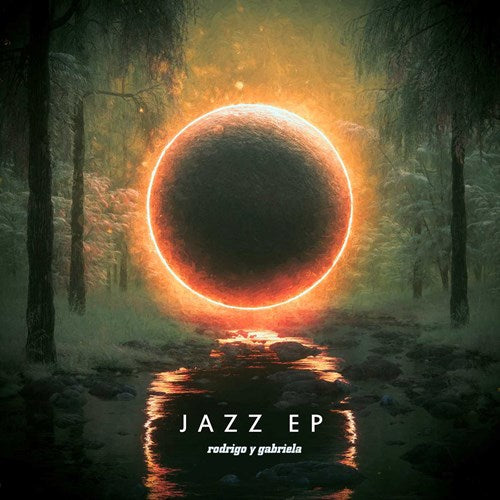 Rodrigo y Gabriela - The Jazz - EP Vinyl Record Hub