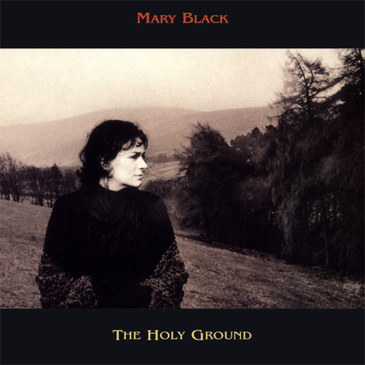 Mary Black - The Holy Ground - Pure Pleasure LP Vinyl LP Hub