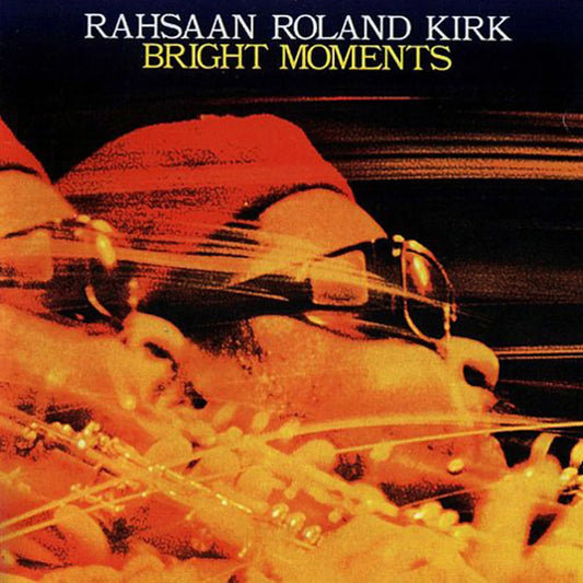 Rahsaan Roland Kirk - Bright Moments - Pure Pleasure LP Vinyl LP Hub
