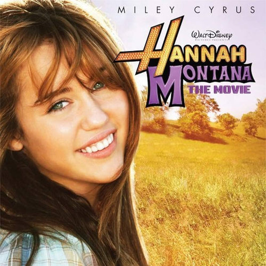 Hannah Montana: The Movie (Original Soundtrack) - Miley Cyrus - LP Vinyl Record Hub