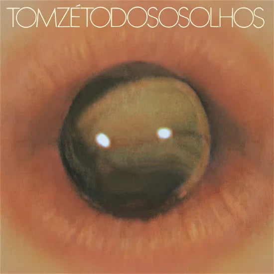 Tom Zé - Todos Os Olhos - Indie LP Vinyl Record Hub
