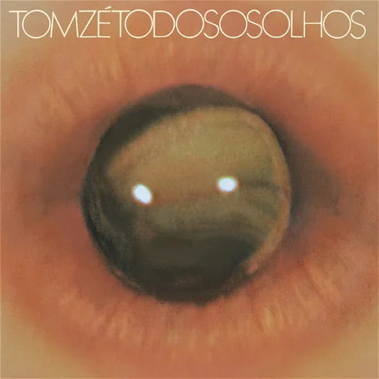 Tom Zé - Todos Os Olhos - Indie LP Vinyl Record Hub