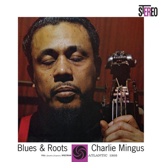 Charles Mingus - Blues & Roots - Analogue Productions 45rpm LP Vinyl LP Hub