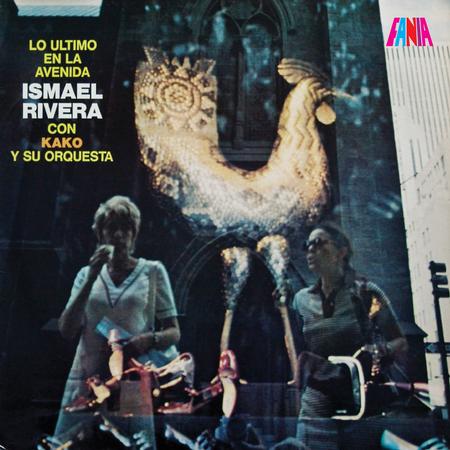Ismael Rivera con Kako Y Su Orquesta - Lo Ultimo en la Avenida - LP Vinyl Record Hub
