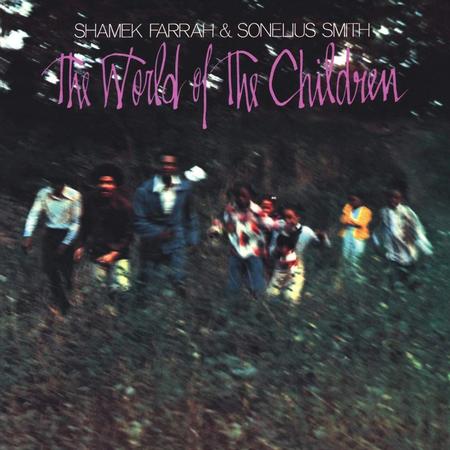 Shamek Farrah & Sonelius Smith - The World Of The Children - Pure Pleasure LP Vinyl LP Hub