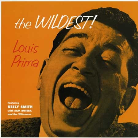 Louis Prima with Keely Smith, Sam Butera & the Witnesses - The Wildest - Pure Pleasure LP Vinyl LP Hub