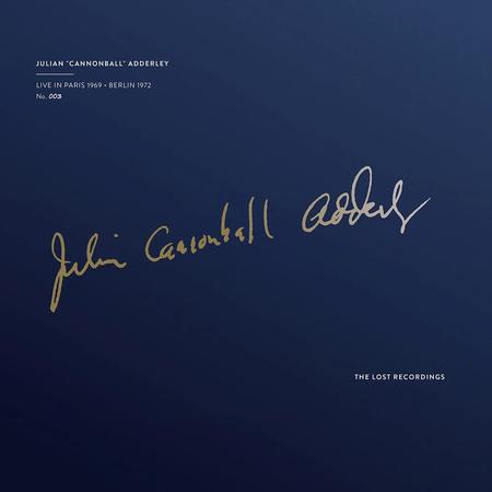[Pre Order] Cannonball Adderley - Live In Paris 1969/Berlin 1972 - Lost Recordings LP * Vinyl LP Hub
