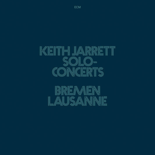 Keith Jarrett - Solo Concerts: Bremen/Lausanne - ECM Luminessence Series LP Vinyl Record Hub