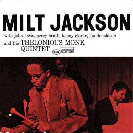 Milt Jackson - Milt Jackson & The Thelonious Monk Quintet - Blue Note Classic LP Vinyl Record Hub