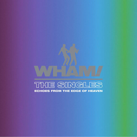 Wham - The Singles: Echoes From The Edge Of Heaven - LP Vinyl Record Hub