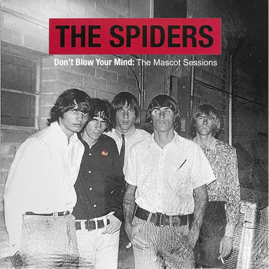 The Spiders - Don't Blow Your Mind: The Mascot Sessions - LP Vinyl Record Hub