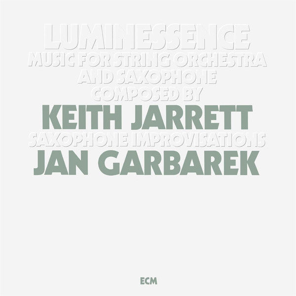 Keith Jarrett / Jan Garbarek - Luminessence - ECM Luminessence Series LP Vinyl Record Hub