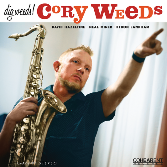 Cory Weeds - Dig Weeds! - Cohearent LP Vinyl Record Hub