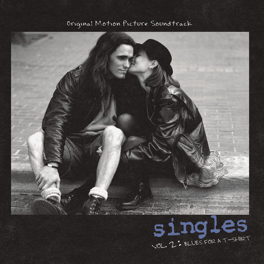 Singles, Vol. 2 - Blues for a T-Shirt - Original Motion Picture Soundtrack - LP Vinyl Record Hub