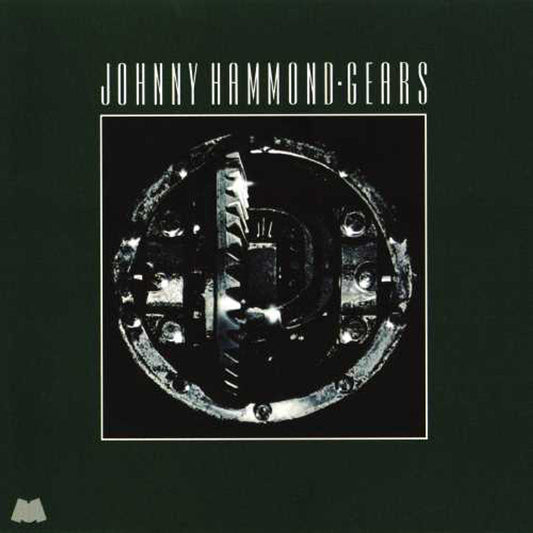 Johnny Hammond - Gears - Jazz Dispensary LP Vinyl Record Hub
