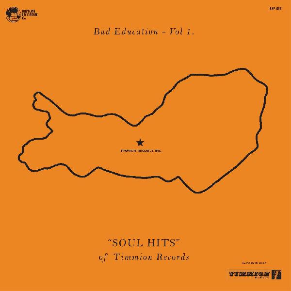 Various Artists - Bad Education, Vol. 1: The Soul Hits of Timmion Records - LP Vinyl Record Hub