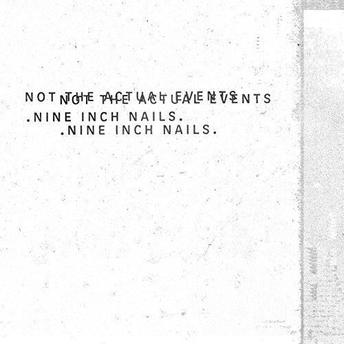 Nine Inch Nails - Not the Actual Events - 12" EP Vinyl Record Hub