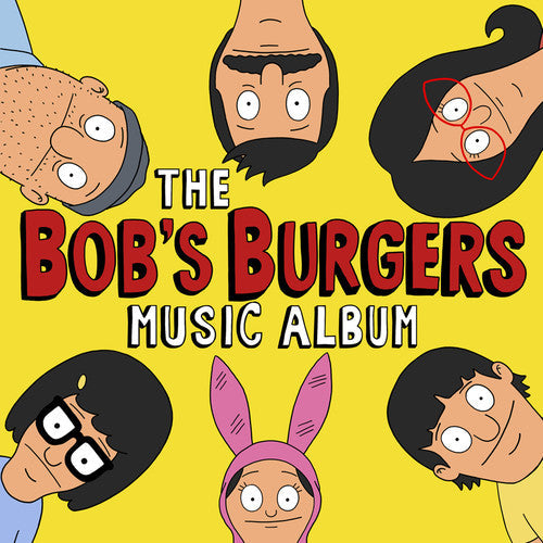 Bob's Burgers - The Bob's Burgers Music Album - LP Vinyl Record Hub