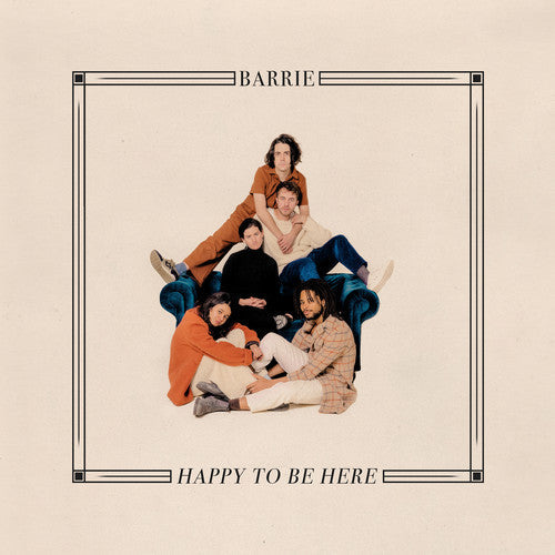 Barrie - Happy To Be Here - IndieLP Vinyl Record Hub