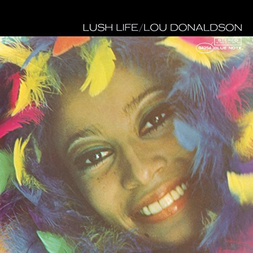 Lou Donaldson - Lush Life - LP Vinyl Record Hub
