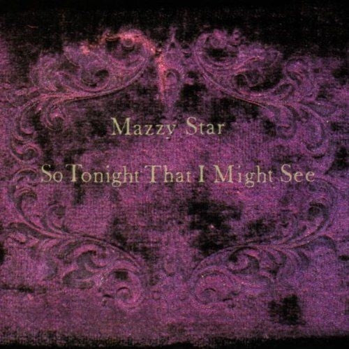 Mazzy Star - So Tonight That I Might See - LP Vinyl Record Hub
