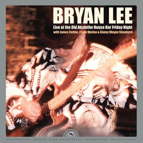 Bryan Lee - Live At The Old Absinthe House Bar... Friday Night - LP Vinyl Record Hub