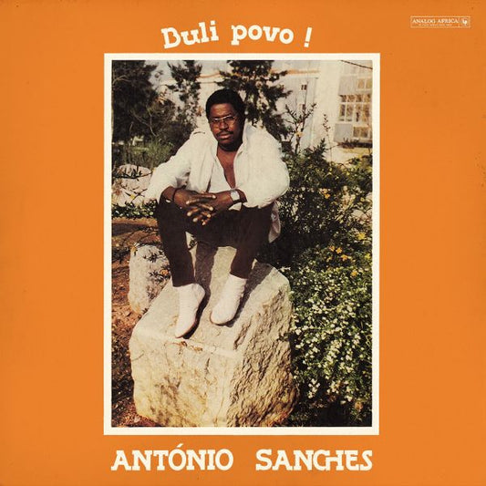 Antonio Sanches - Buli Povo! - LP Vinyl Record Hub