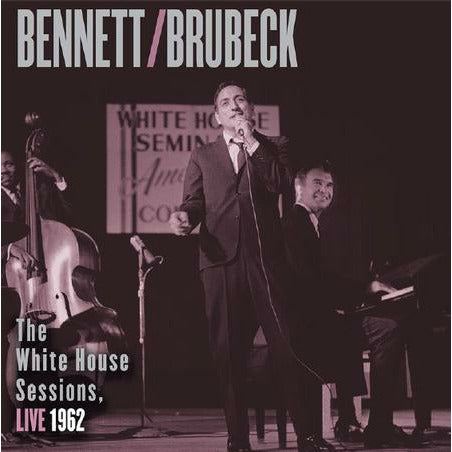 Tony Bennett and Dave Brubeck - The White House Sessions, Live 1962 - Impex LP Vinyl LP Hub
