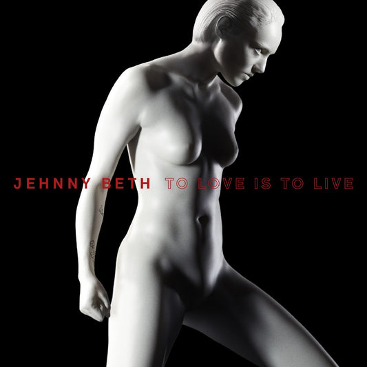 Jehnny Beth - To Love is to Live - LP Vinyl Record Hub