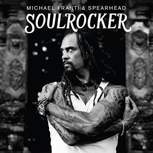 Michael Franti & Spearhead - Soulrocker - LP Vinyl Record Hub