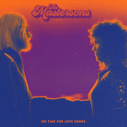 The Mastersons - No Time For Love Songs - LP Vinyl Record Hub