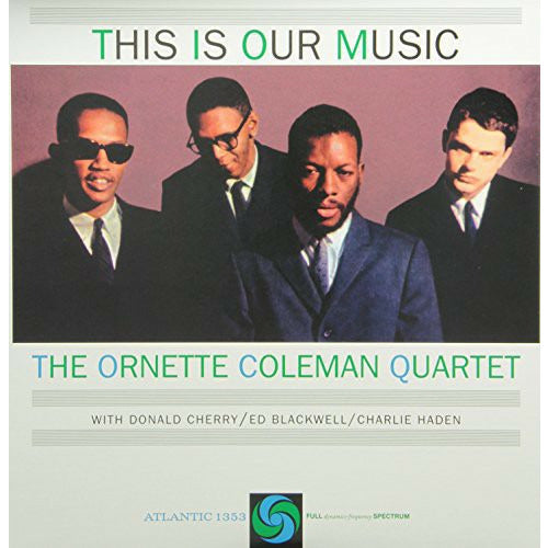 The Ornette Coleman Quartet - This Is Our Music - ORG Music LP Vinyl Record Hub