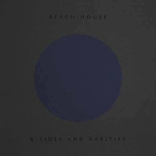 Beach House - B-Sides And Rarities - LP Vinyl Record Hub