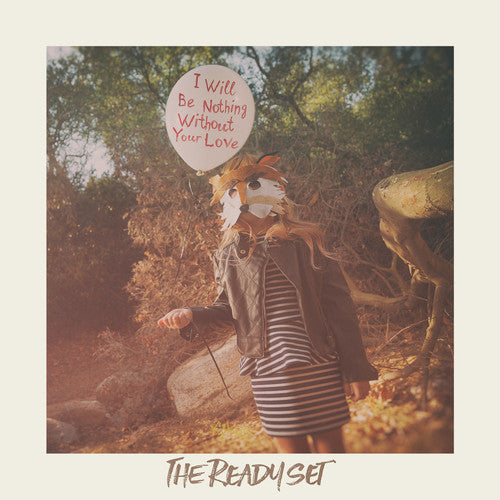 The Ready Set - I Will Be Nothing Without Your Love - LP Vinyl Record Hub