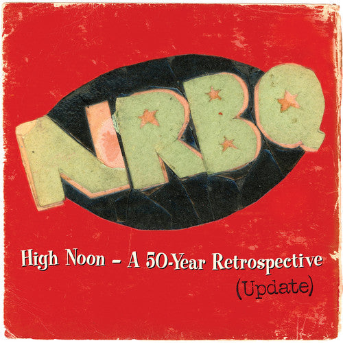 NRBQ - High Noon: Highlights & Rarities From 50 Years (Updated) - LP Vinyl Record Hub