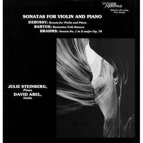 David Abel, Julie Steinberg - Brahms/Debussy/Bartók - Sonatas For Violin And Piano - Wilson Audiophile LP Vinyl Record Hub